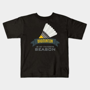 Shuttlecock Season: Badminton Design Kids T-Shirt